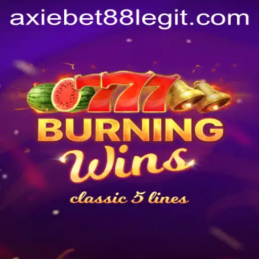 Exploring the Excitement of BurningWins on AxieBet88