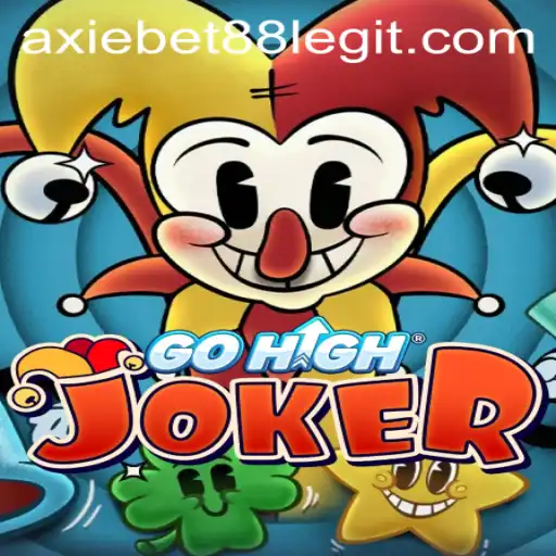 Exploring the World of GoHighJoker: An Exciting New Game with AxieBet88